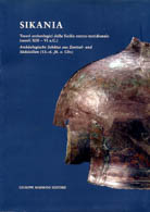 Sikania. Tesori archeologici dalla Sicilia centro-meridionale (secoli XIII - VI a.C.)