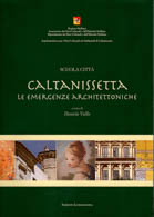 Scuola città. Caltanissetta le emergenze architettoniche