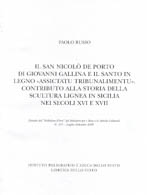 Il San Nicolò De Porto di Giovanni Gallina e il Santo il legno Assictatu tribunalimentu. Contributo alla storia della scultura lignea in Sicilia nei secoli XVI e XVII