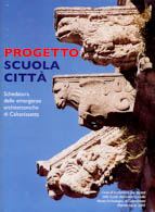 Progetto scuola città. Schedatura delle emergenze architettoniche di Caltanissetta