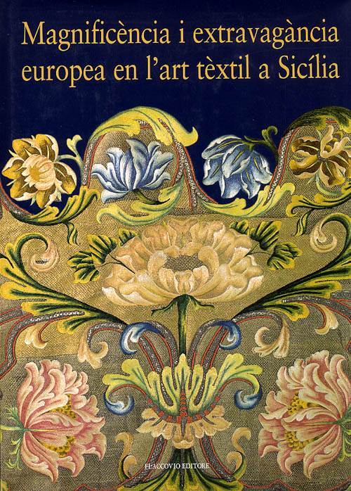   Magnificència i extravagància europea en l'art tèxtil a Sicilia