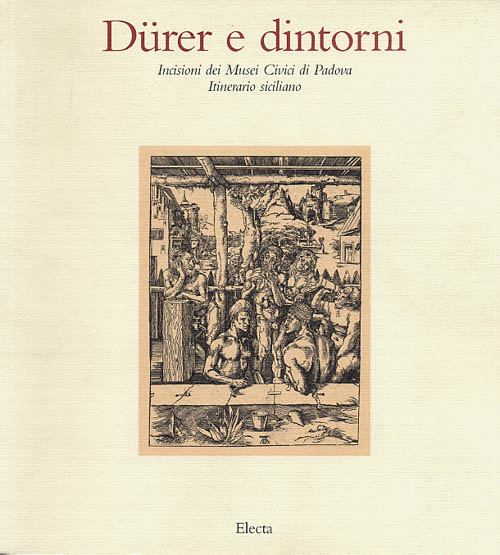   Dürer e dintorni. Incisioni dei Musei Civici di Padova. Itinerario siciliano