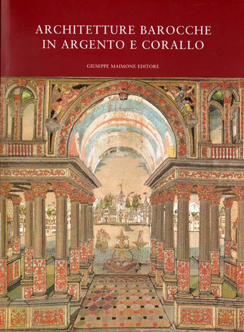 Architetture Barocche in argento e corallo