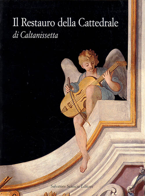 Il Restauro della Cattedrale di Caltanissetta