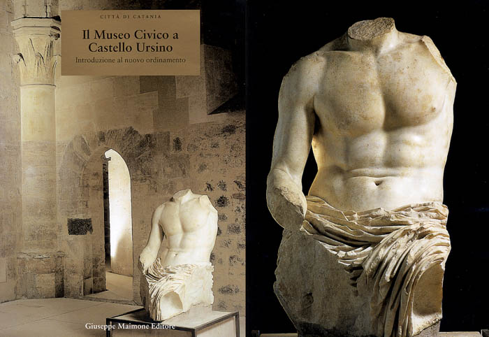 Il Museo Civico a Castello Ursino. Introduzione al nuovo ordinamento