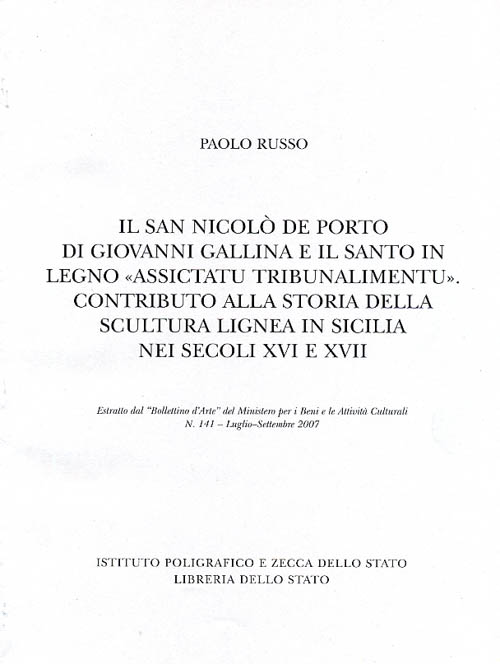 Il San Nicolò De Porto di Giovanni Gallina e il Santo il legno Assictatu tribunalimentu. Contributo alla storia della scultura lignea in Sicilia nei secoli XVI e XVII