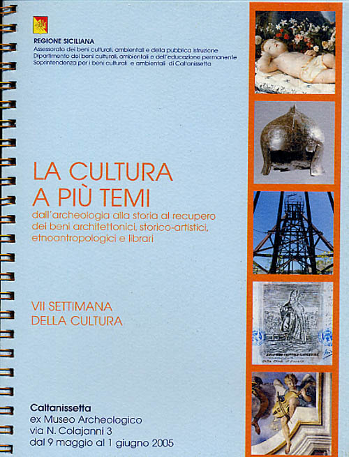 La cultura a più temi dall'archeologia alla storia al recupero dei beni architettonici, storico-artistici, etnoantropologici e librari
