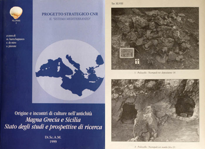 Origine e incontri di culture nell'antichità. Magna Grecia e Sicilia. Stato degli studi e prospettive di ricerca